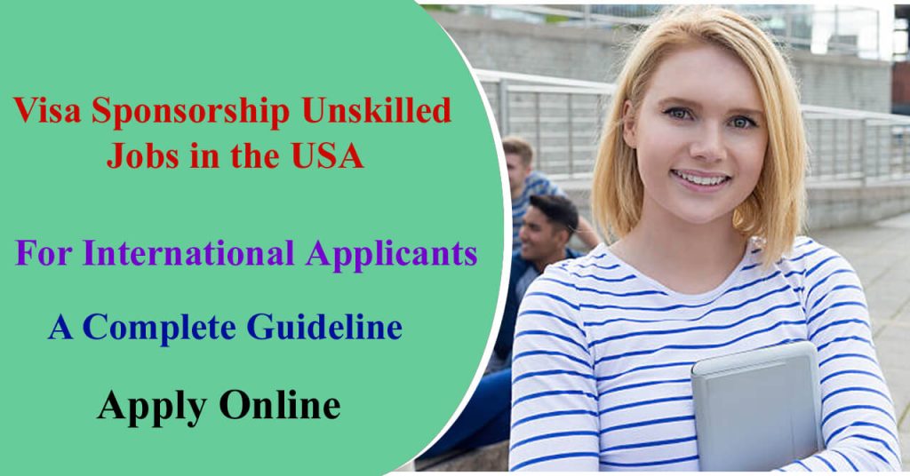 USA Visa Sponsorship Jobs 2024 | Application Process